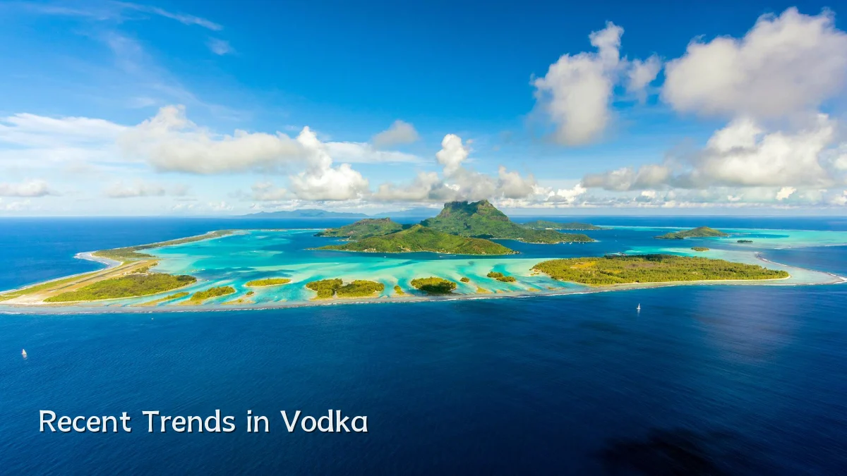 Recent Trends in Vodka