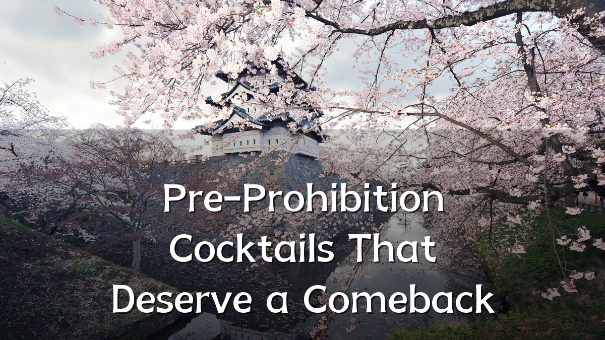 Pre-Prohibition Cocktails That Deserve a Comeback