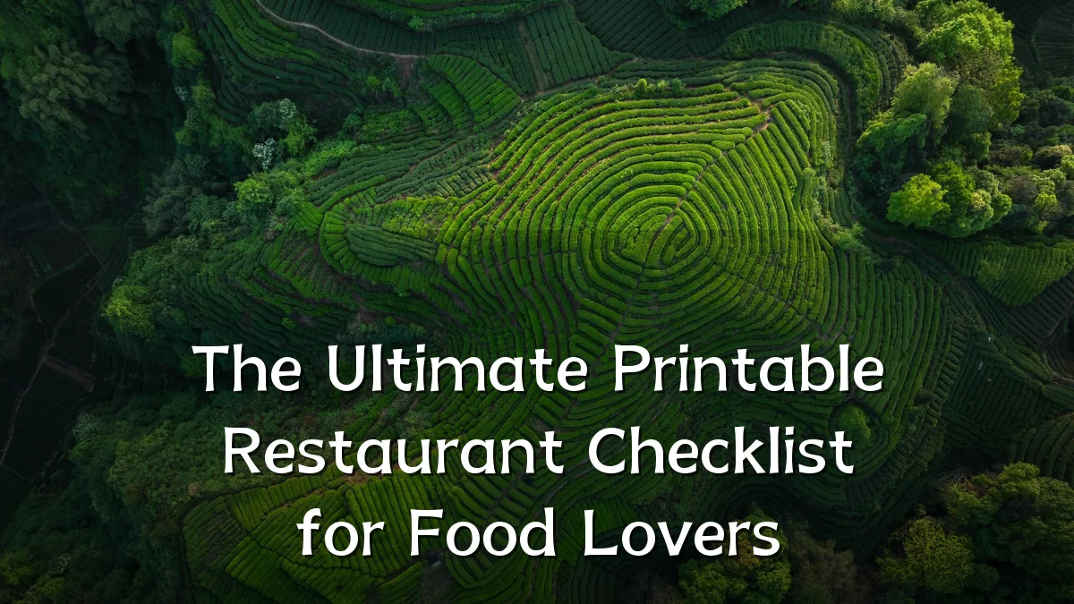 The Ultimate Printable Restaurant Checklist for Food Lovers